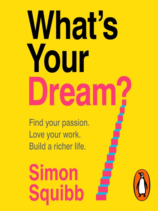 Title details for What's Your Dream? by Simon Squibb - Wait list